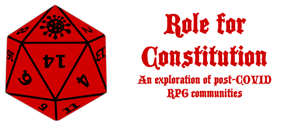Role For Constitution | An exploration of post-COVID RPG communities